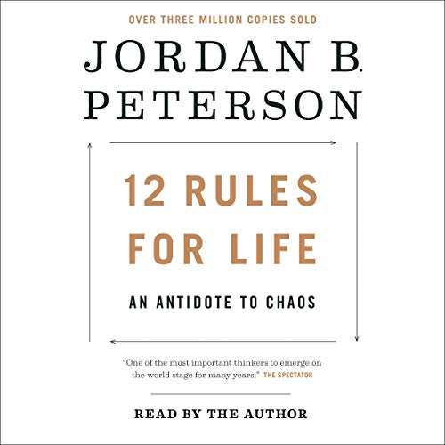 Jordan B. Peterson – 12 Rules for Life Audiobook