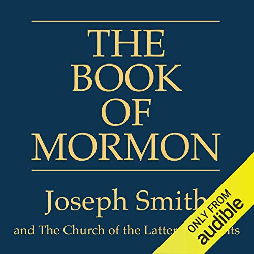 Joseph Smith Jr. – The Book of Mormon Audiobook