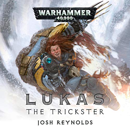 Josh Reynolds – Lukas the Trickster Audiobook