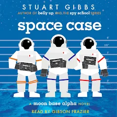 Stuart Gibbs - Space Case Audiobook  