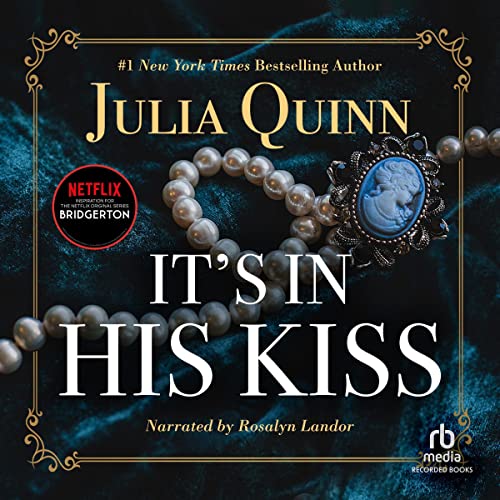 Julia Quinn – It’S in His Kiss Audiobook