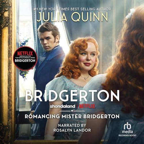 Julia Quinn – Romancing Mister Bridgerton Audiobook