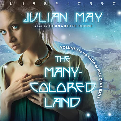 Julian May – The Many-Colored Land Audiobook