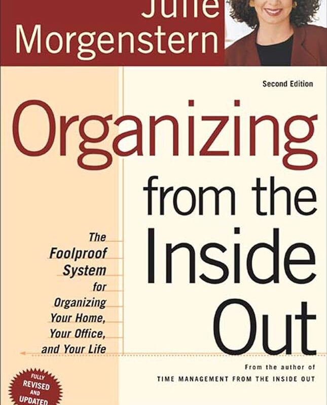 Julie Morgenstern - Organizing from the Inside Out, Second Edition Audiobook