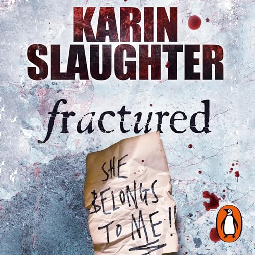 Karin Slaughter – Fractured Audiobook