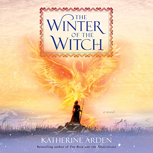 Katherine Arden – The Winter of the Witch Audiobook