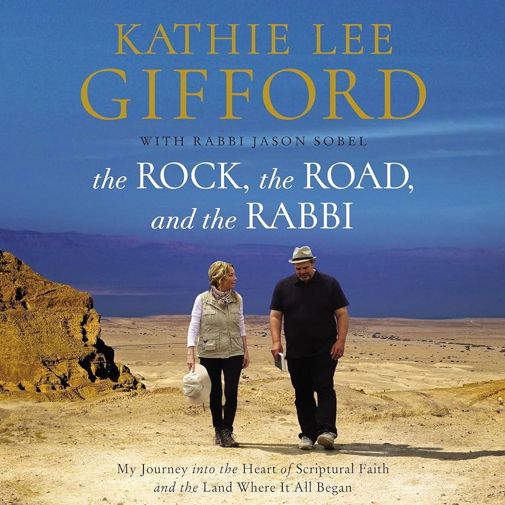 Kathie Lee Gifford – The Rock, the Road, And the Rabbi Audiobook