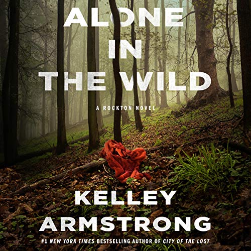 Kelley Armstrong – Alone in the Wild Audiobook