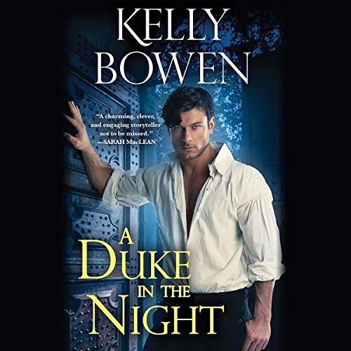 Kelly Bowen – A Duke in the Night Audiobook