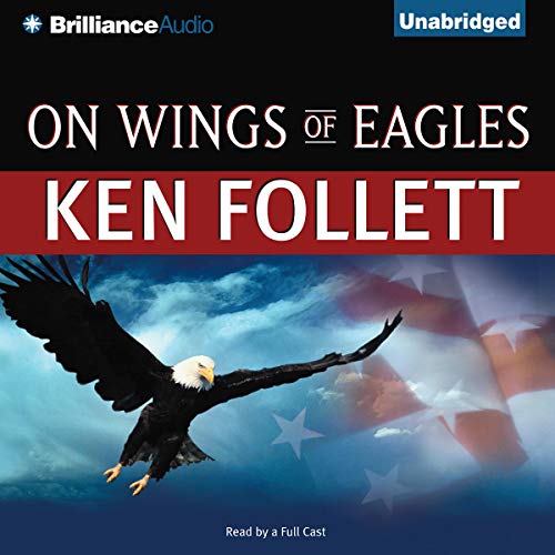 Ken Follett – On Wings of Eagles Audiobook