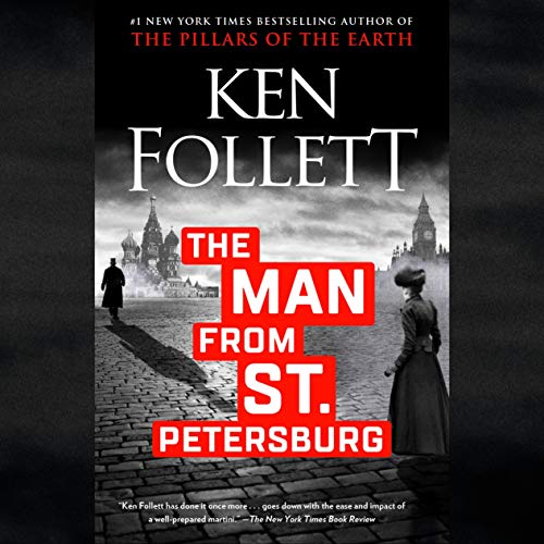 Ken Follett – The Man from St. Petersburg Audiobook: A Thrilling Escape