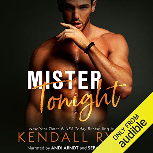 Kendall Ryan – Mister Tonight Audiobook