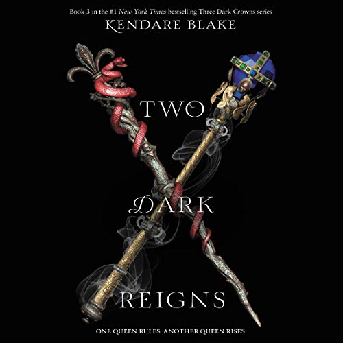 Kendare Blake – Two Dark Reigns Audiobook