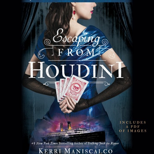 Kerri Maniscalco – Escaping From Houdini Audiobook