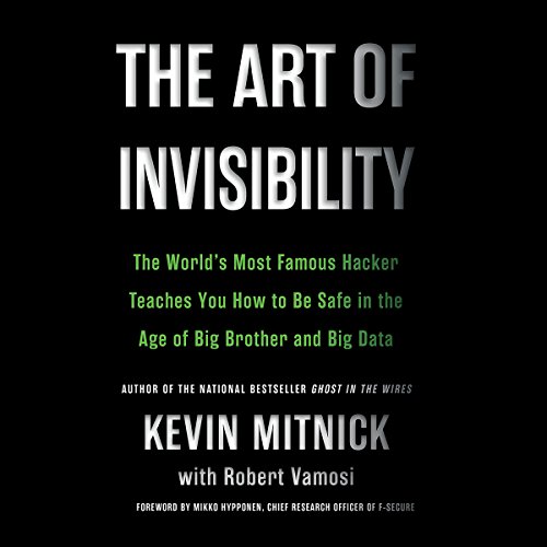 Kevin Mitnick – The Art of Invisibility Audiobook