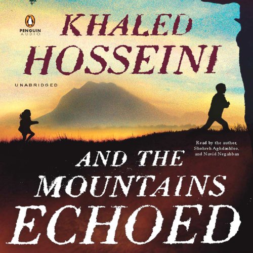 Khaled Hosseini – And the Mountains Echoed Audiobook