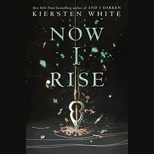 Kiersten White – Now I Rise Audiobook