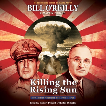 Bill O'Reilly - Killing the Rising Sun Audiobook  