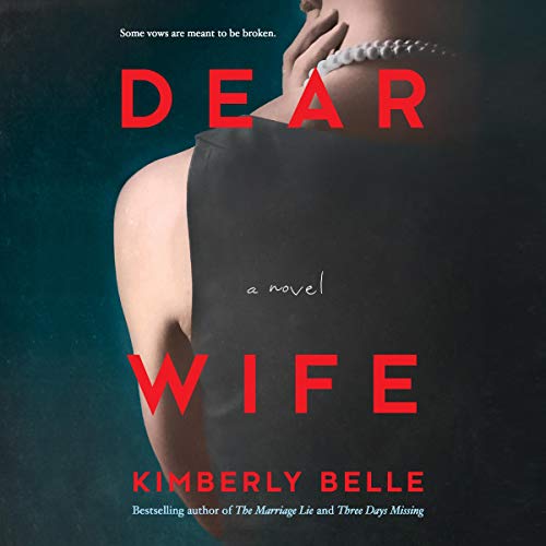 Kimberly Belle – Dear Wife Audiobook