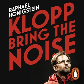 Raphael Honigstein - Bring the Noise Audiobook  