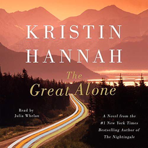 Kristin Hannah – The Great Alone Audiobook