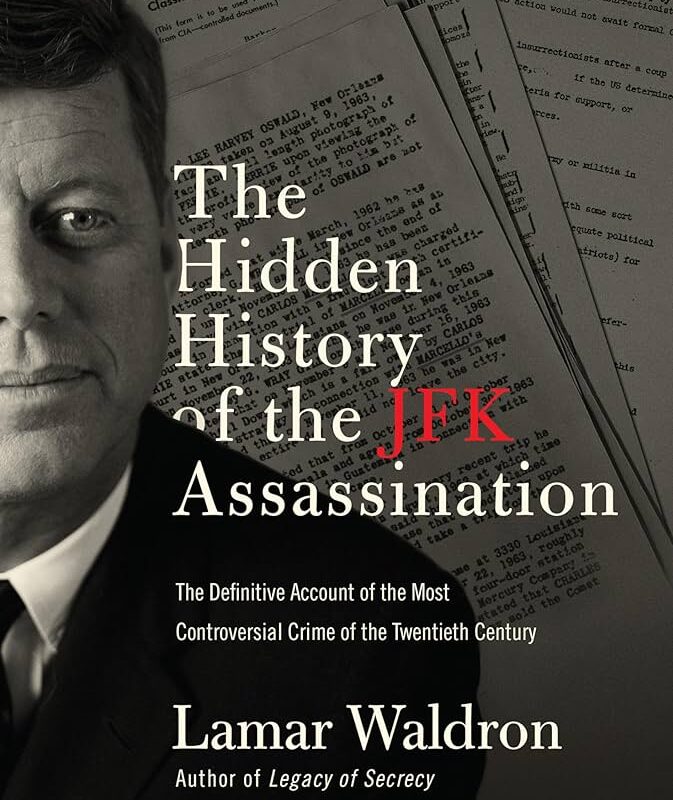 Lamar Waldron - The Hidden History of the Jfk Assassination Audiobook