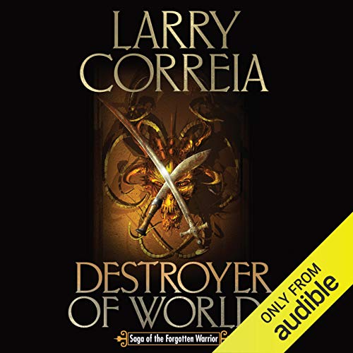 Larry Correia - Destroyer of Worlds Audiobook