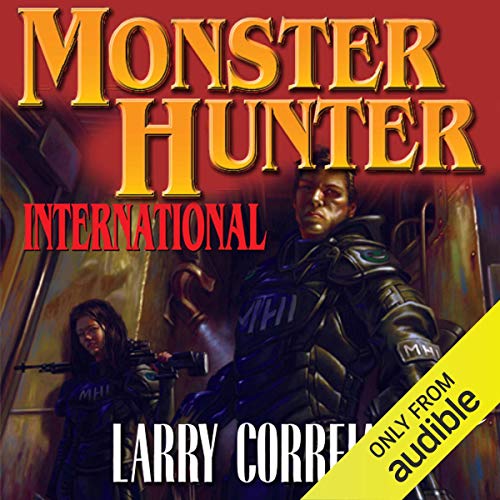 Larry Correia – Monster Hunter International Audiobook