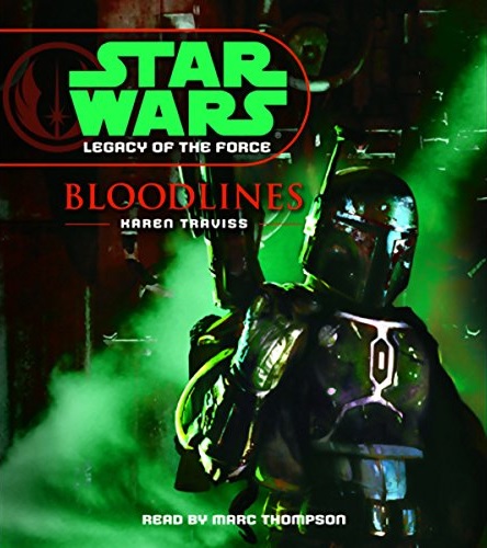 Karen Traviss - Star Wars Legacy of the Force #2 Bloodlines Audiobook  