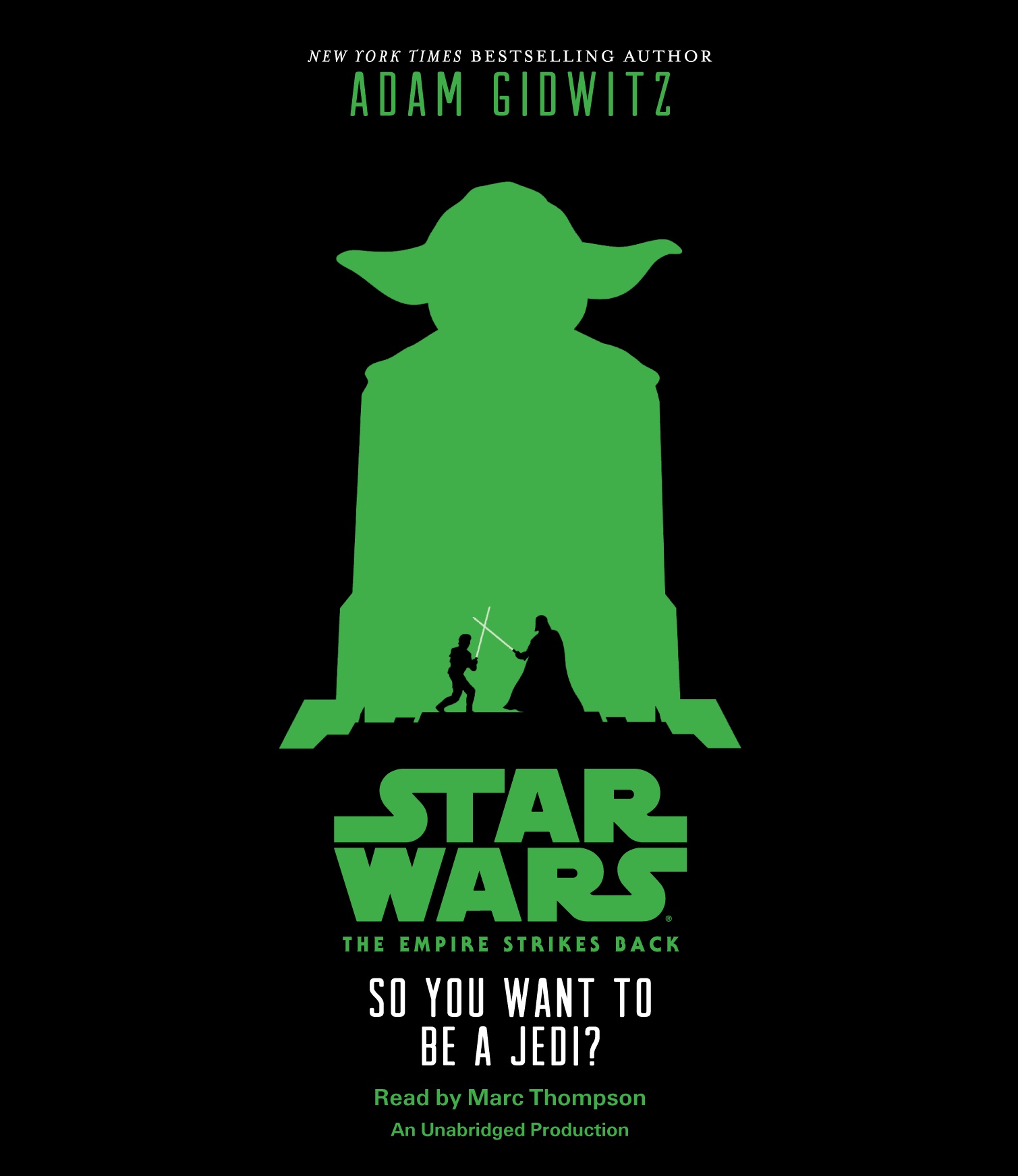 Adam Gidwitz - The Empire Strikes Back So You Want to Be a Jedi? Audiobook  