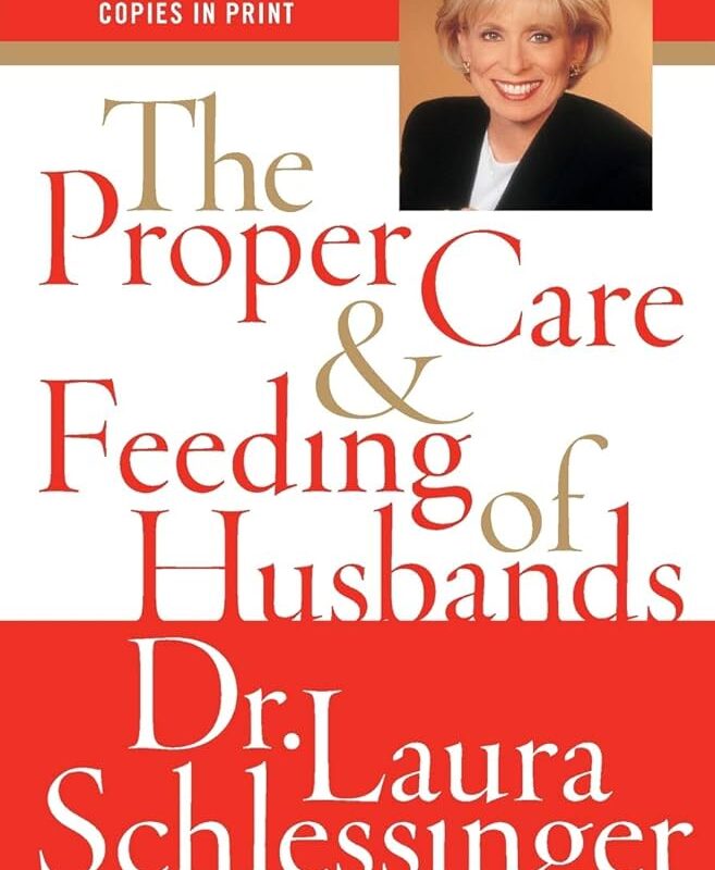 Laura Schlessinger - The Proper Care And Feeding of Husbands Audiobook