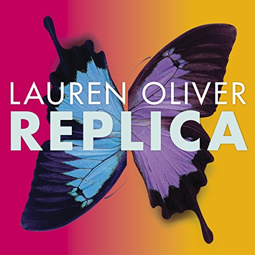 Lauren Oliver – Replica Audiobook