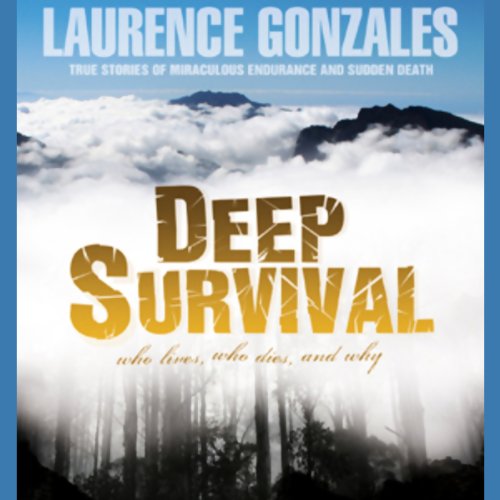 Laurence Gonzales – Deep Survival Audiobook