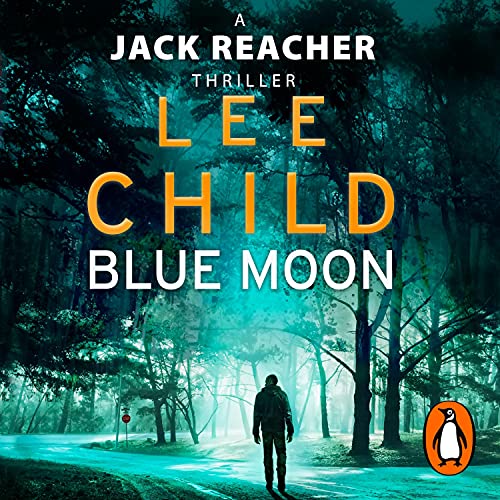 Lee Child – Blue Moon (Jack Reacher 24) Audiobook