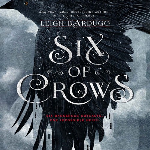 Leigh Bardugo – Six of Crows Audiobook