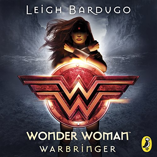 Leigh Bardugo - Wonder Woman: Warbringer Audiobook