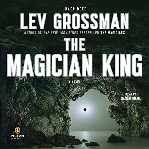 Lev Grossman – The Magician King Audiobook