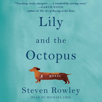 Steven Rowley - Lily And the Octopus Audiobook  