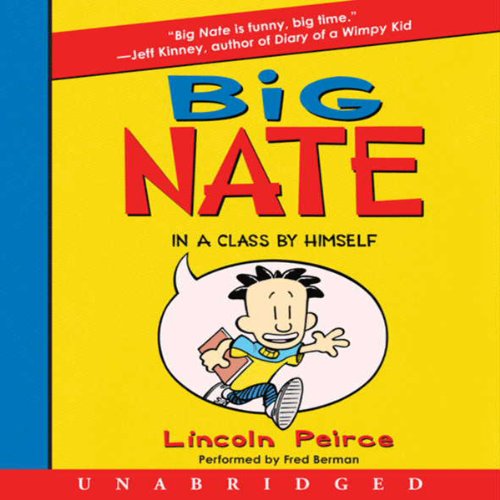 Lincoln Peirce - Big Nate Audiobook (In a Class by Himself)