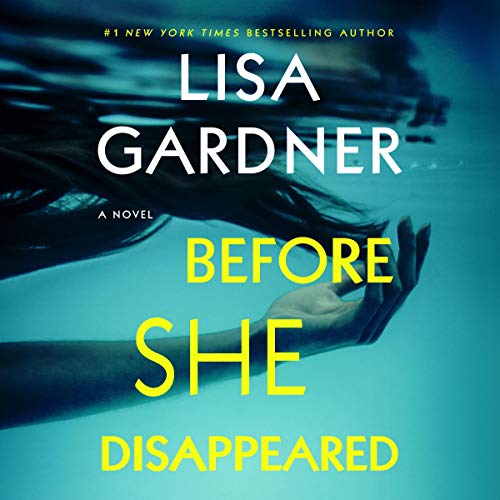 Lisa Gardner – Before She Disappeared Audiobook