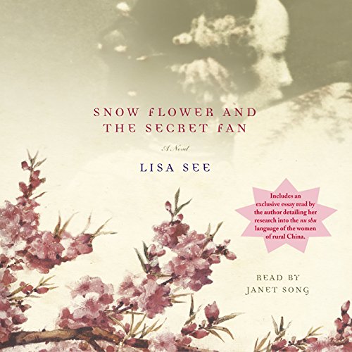 Lisa See – Snow Flower And the Secret Fan Audiobook