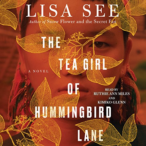 Lisa See – The Tea Girl of Hummingbird Lane Audiobook