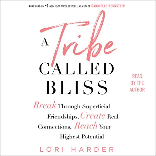 Lori Harder – A Tribe Called Bliss Audiobook