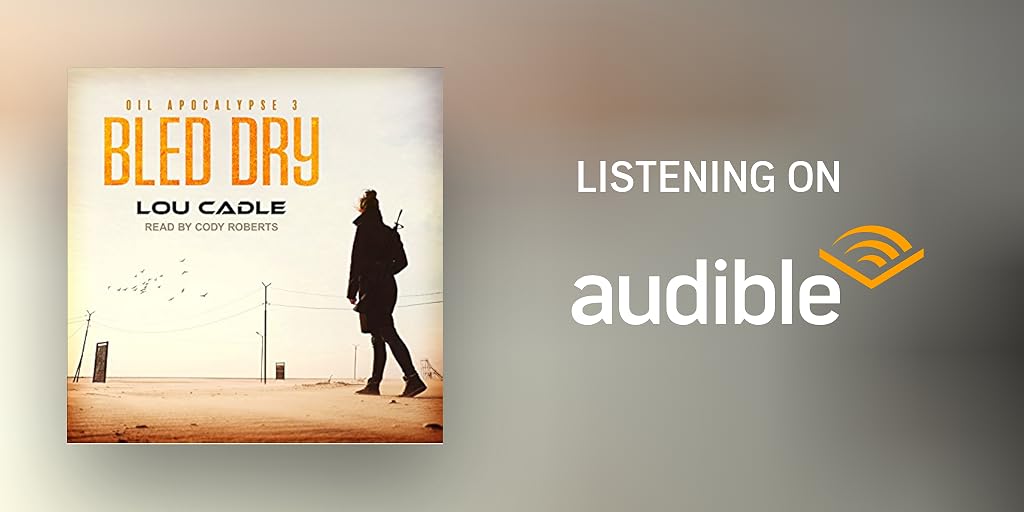 Lou Cadle – Bled Dry Audiobook