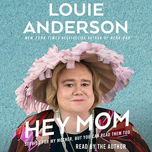 Louie Anderson – Hey Mom Audiobook