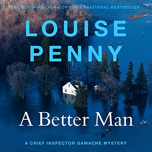 Louise Penny – A Better Man Audiobook