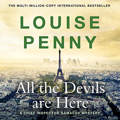 Louise Penny – All the Devils Are Here Audiobook