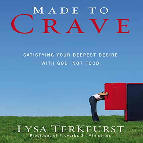 Lysa Terkeurst – Made to Crave Audiobook