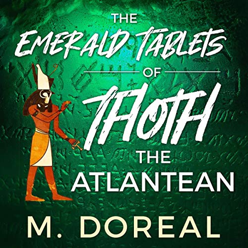 M. Doreal – The Emerald Tablets of Thoth The Atlantean Audiobook