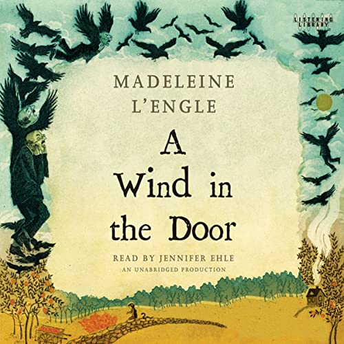 Madeleine L’Engle – A Wind in the Door Audiobook